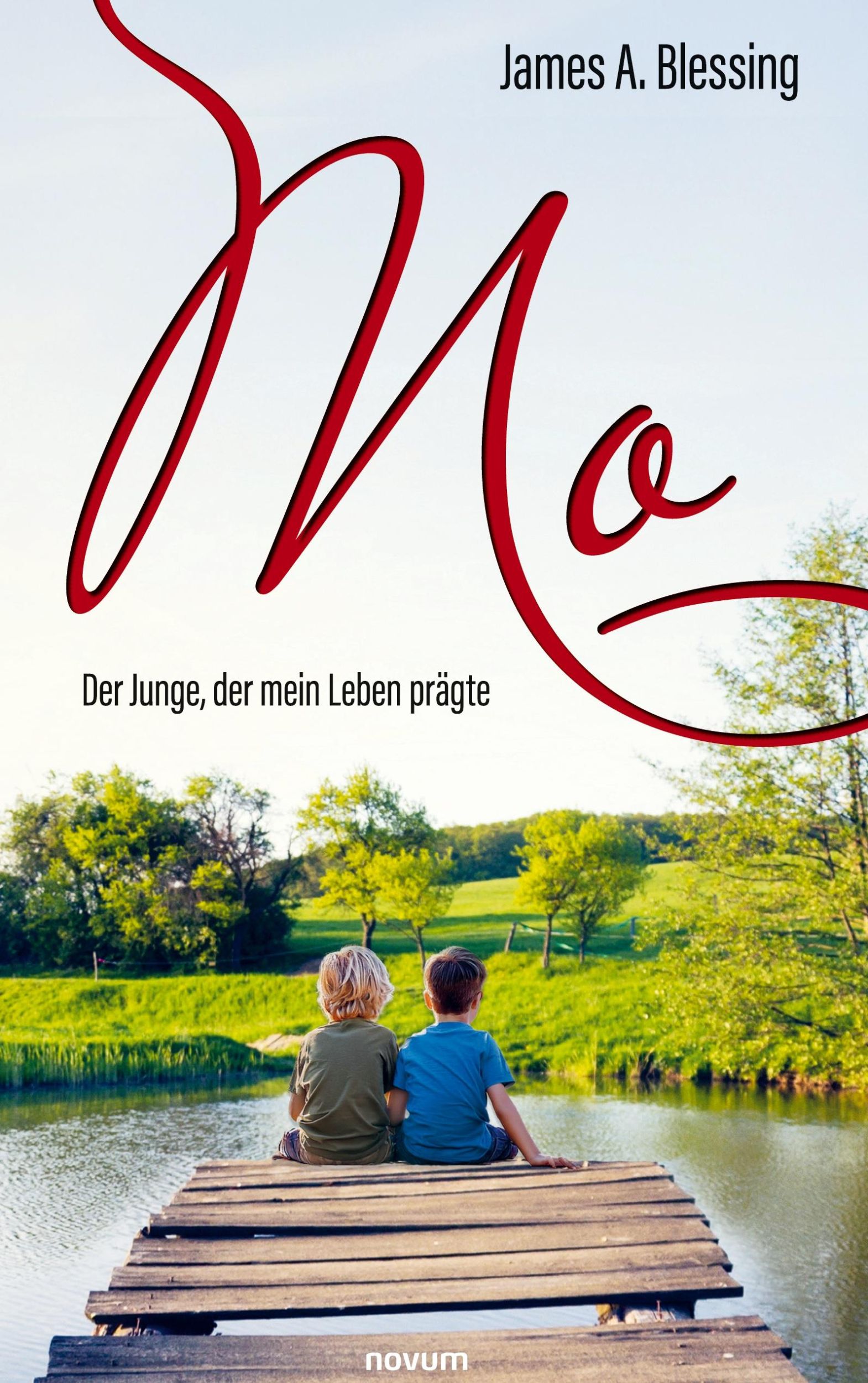 Cover: 9783991306498 | Mo | Der Junge, der mein Leben prägte | James A. Blessing | Buch