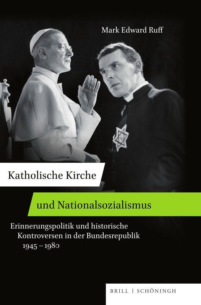 Cover: 9783506701541 | Katholische Kirche und Nationalsozialismus | Mark Edward Ruff | Buch