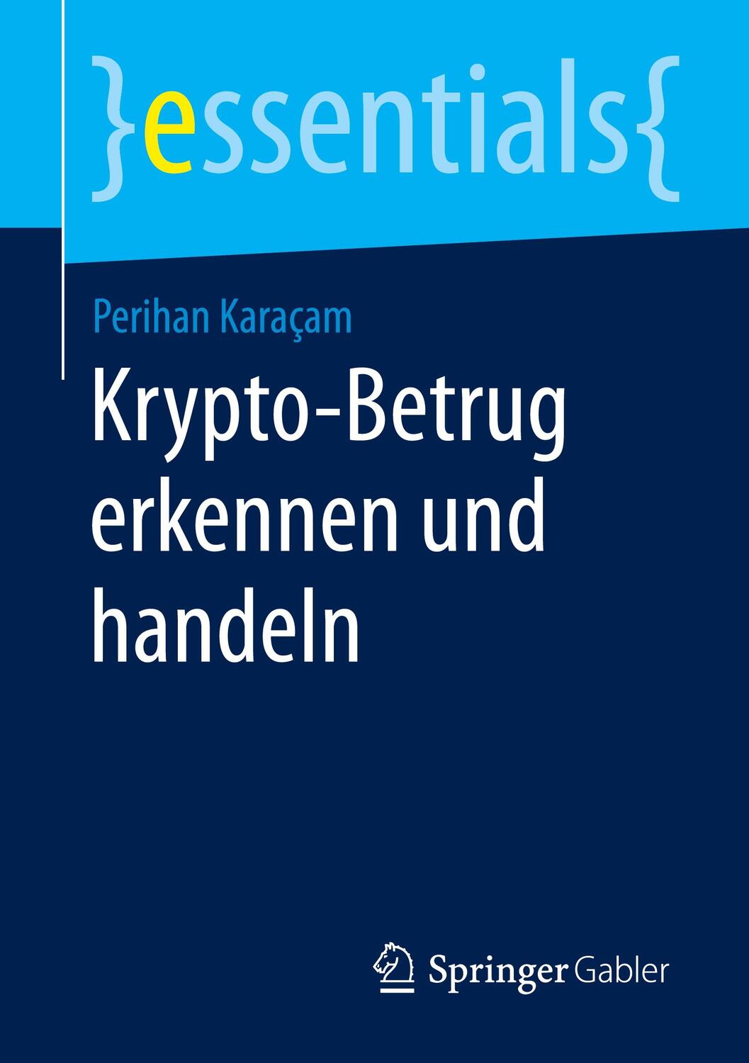 Cover: 9783658460747 | Krypto-Betrug erkennen und handeln | Perihan Karaçam | Taschenbuch