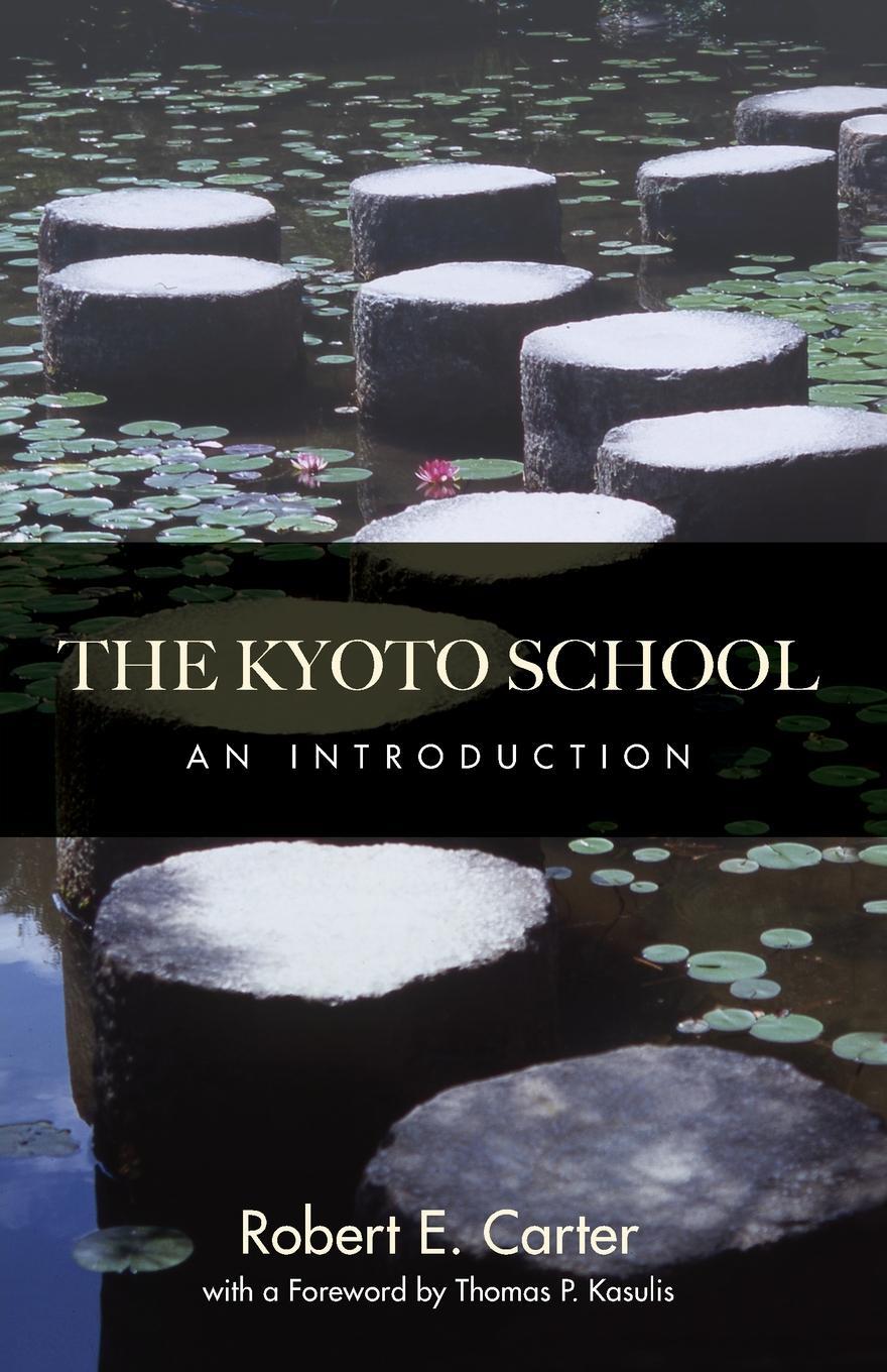 Cover: 9781438445427 | The Kyoto School | An Introduction | Robert E. Carter | Taschenbuch