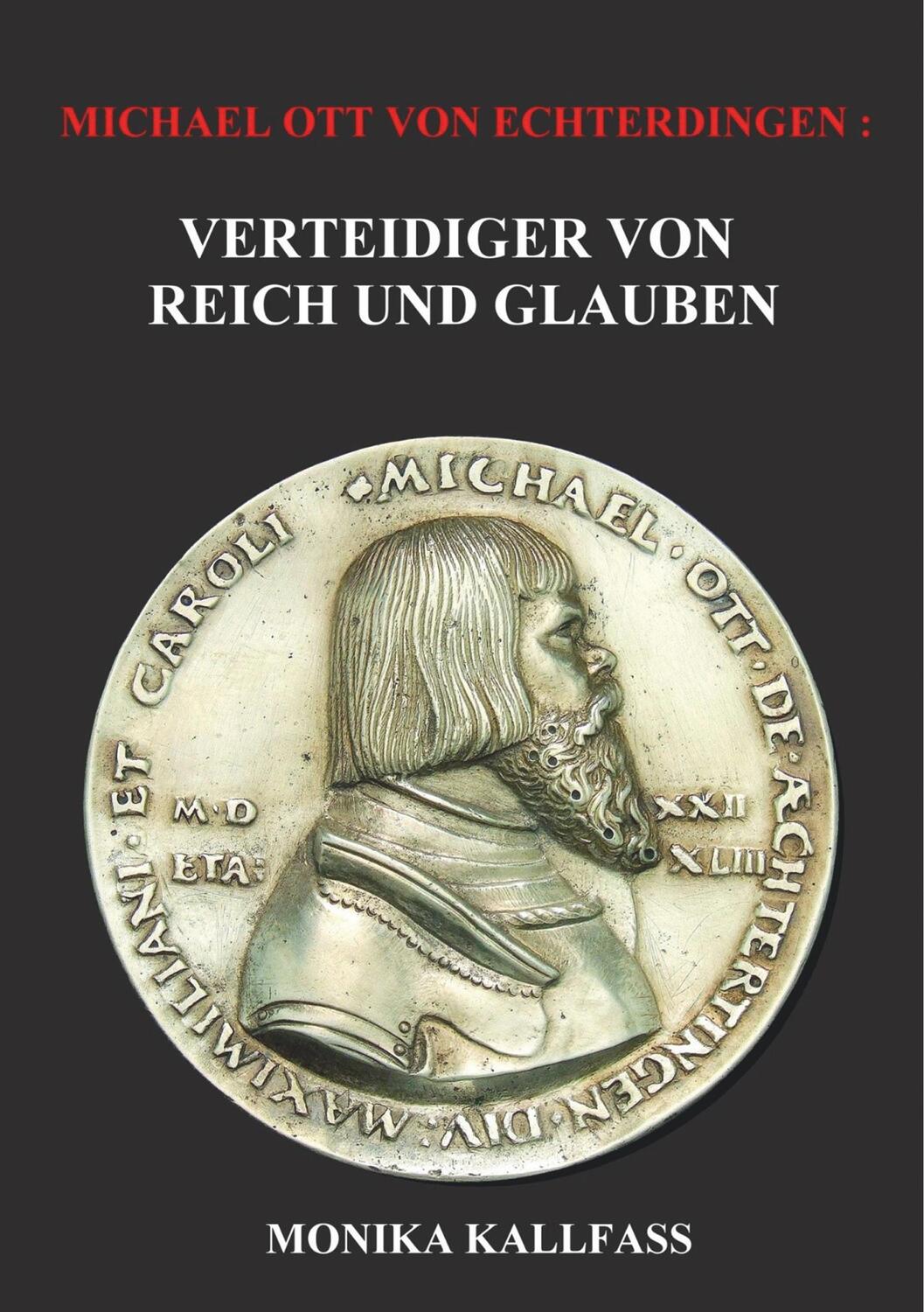Cover: 9783744888011 | Michael Ott von Echterdingen | Monika Kallfass | Taschenbuch | 364 S.