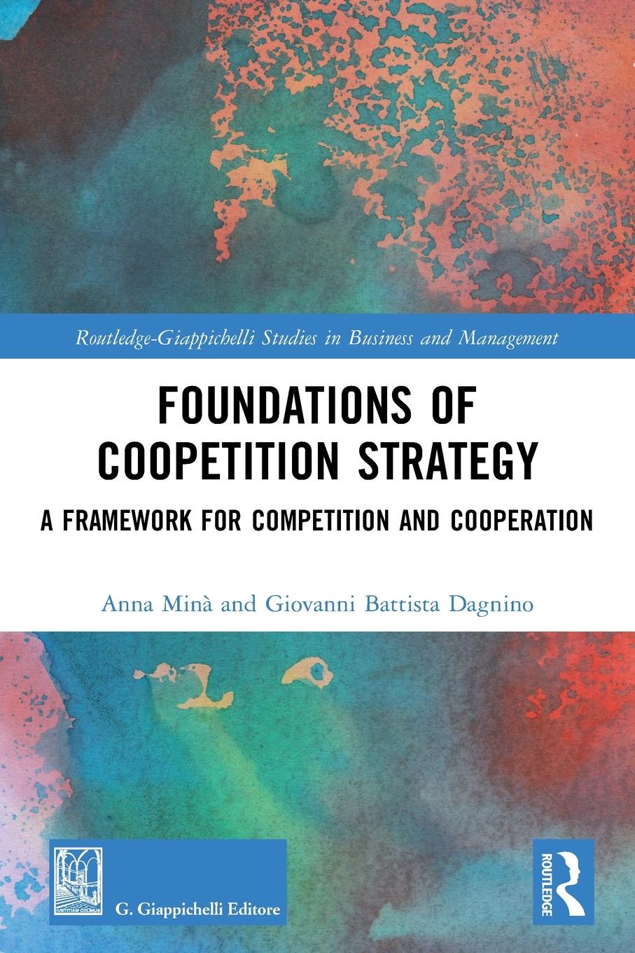 Cover: 9781032181288 | Foundations of Coopetition Strategy | Anna Minà (u. a.) | Taschenbuch