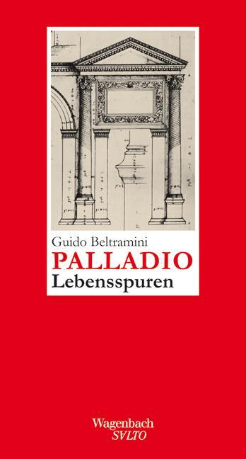 Cover: 9783803112606 | Palladio | Lebensspuren | Guido Beltramini | Buch | Salto | Deutsch