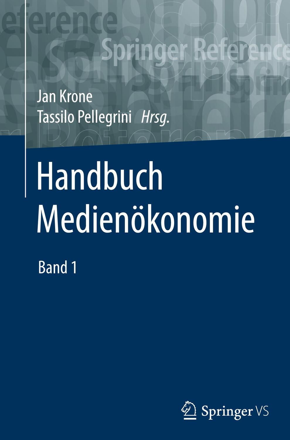 Cover: 9783658095598 | Handbuch Medienökonomie, 2 Teile | Jan Krone (u. a.) | Buch