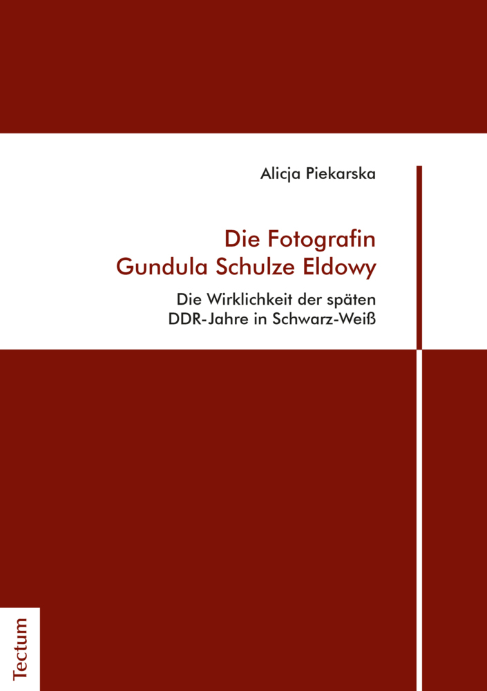 Cover: 9783828841192 | Die Fotografin Gundula Schulze Eldowy | Alicja Piekarska | Taschenbuch