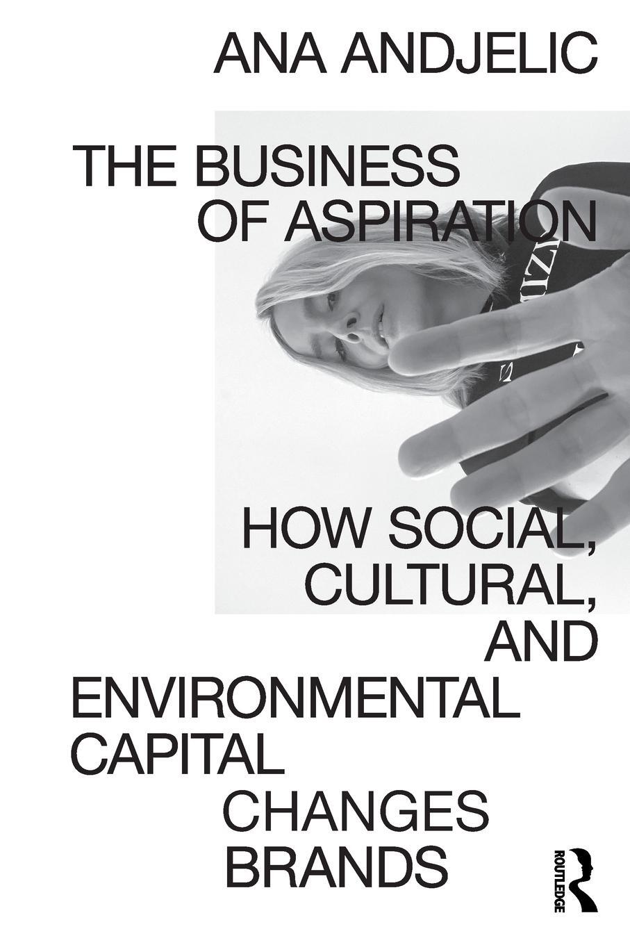 Cover: 9780367554408 | The Business of Aspiration | Ana Andjelic | Taschenbuch | Paperback