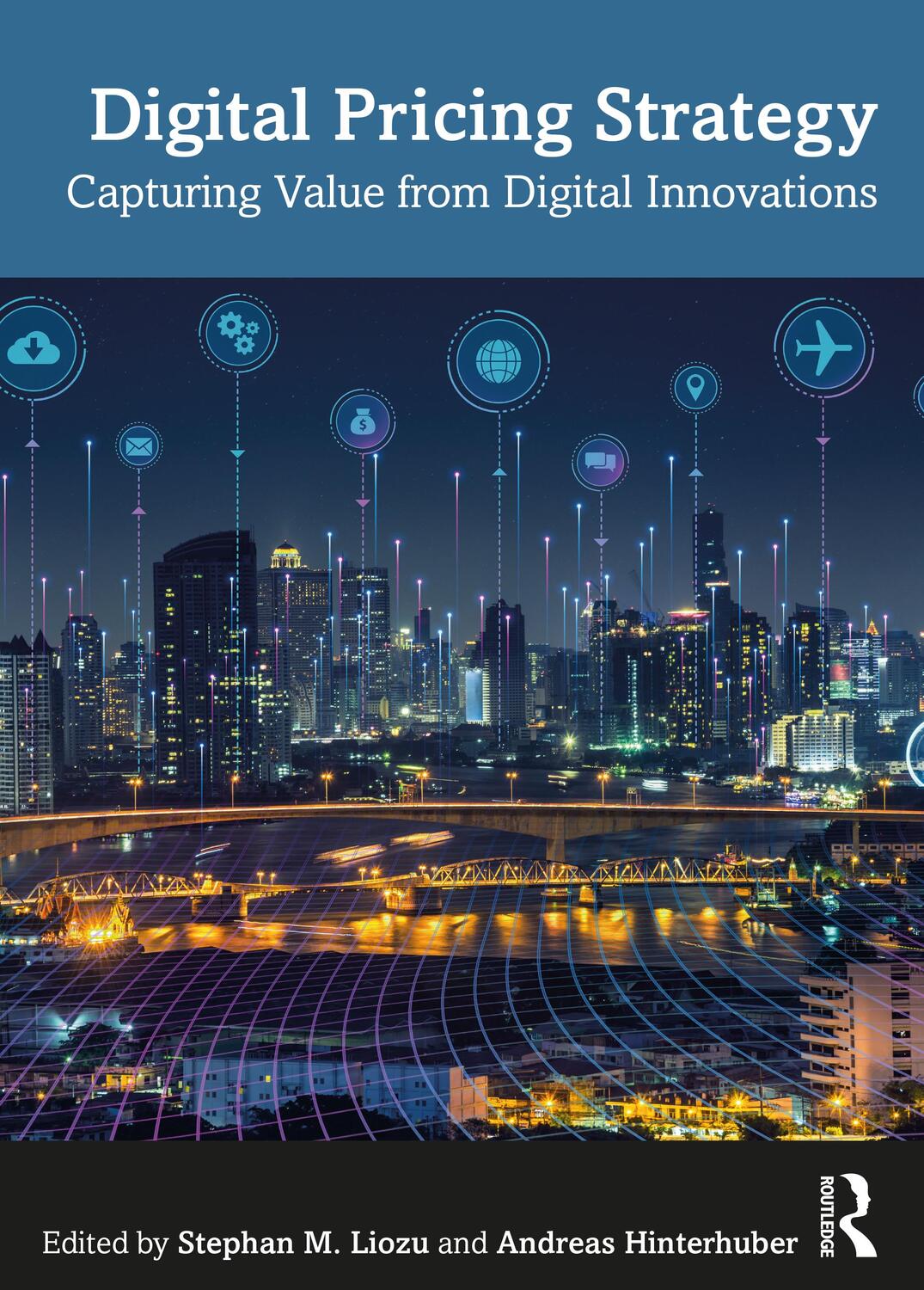 Cover: 9781032127729 | Digital Pricing Strategy | Capturing Value from Digital Innovations