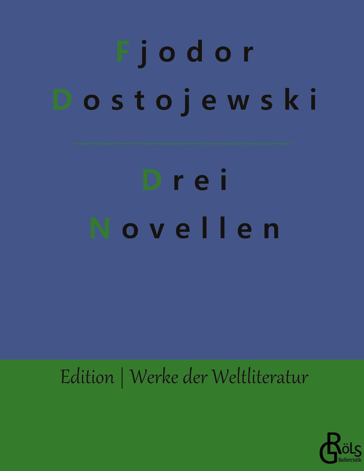 Cover: 9783966370882 | Drei Novellen | Gebundene Ausgabe | Fjodor Dostojewski | Buch | 120 S.
