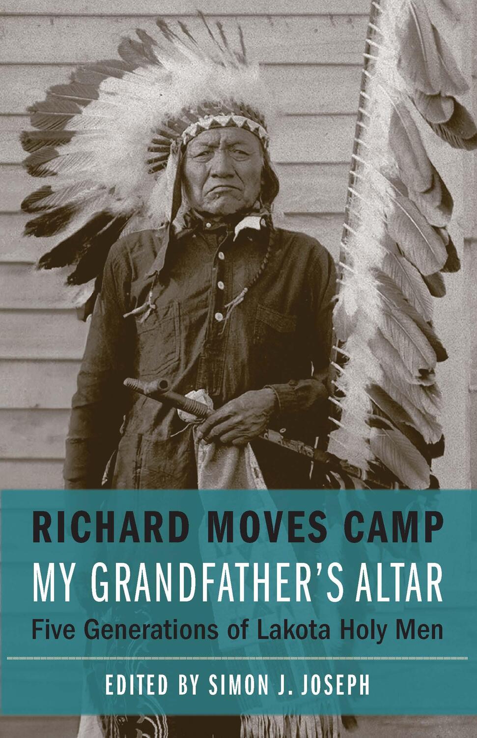 Cover: 9781496236913 | My Grandfather's Altar | Five Generations of Lakota Holy Men | Camp