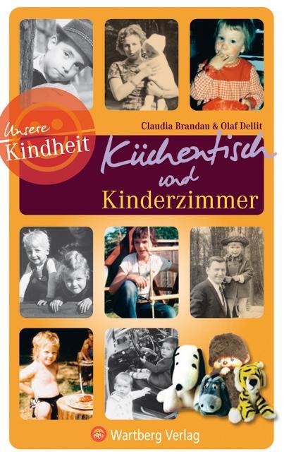 Cover: 9783831320301 | Küchentisch und Kinderzimmer | Unsere Kindheit | Brandau | Buch | 2009