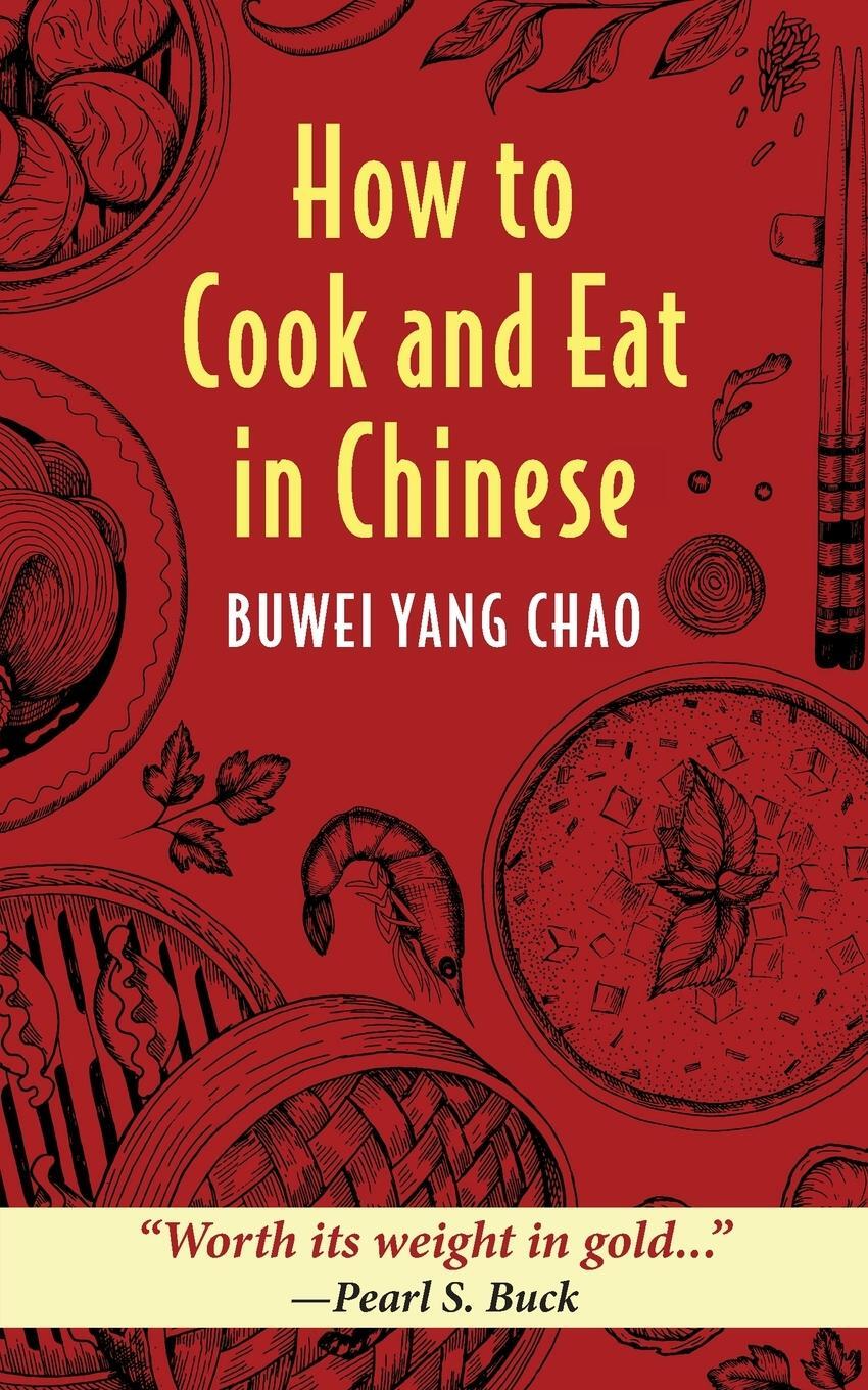Cover: 9781648370953 | How to Cook and Eat in Chinese | Buwei Yang Chao | Taschenbuch | 2021
