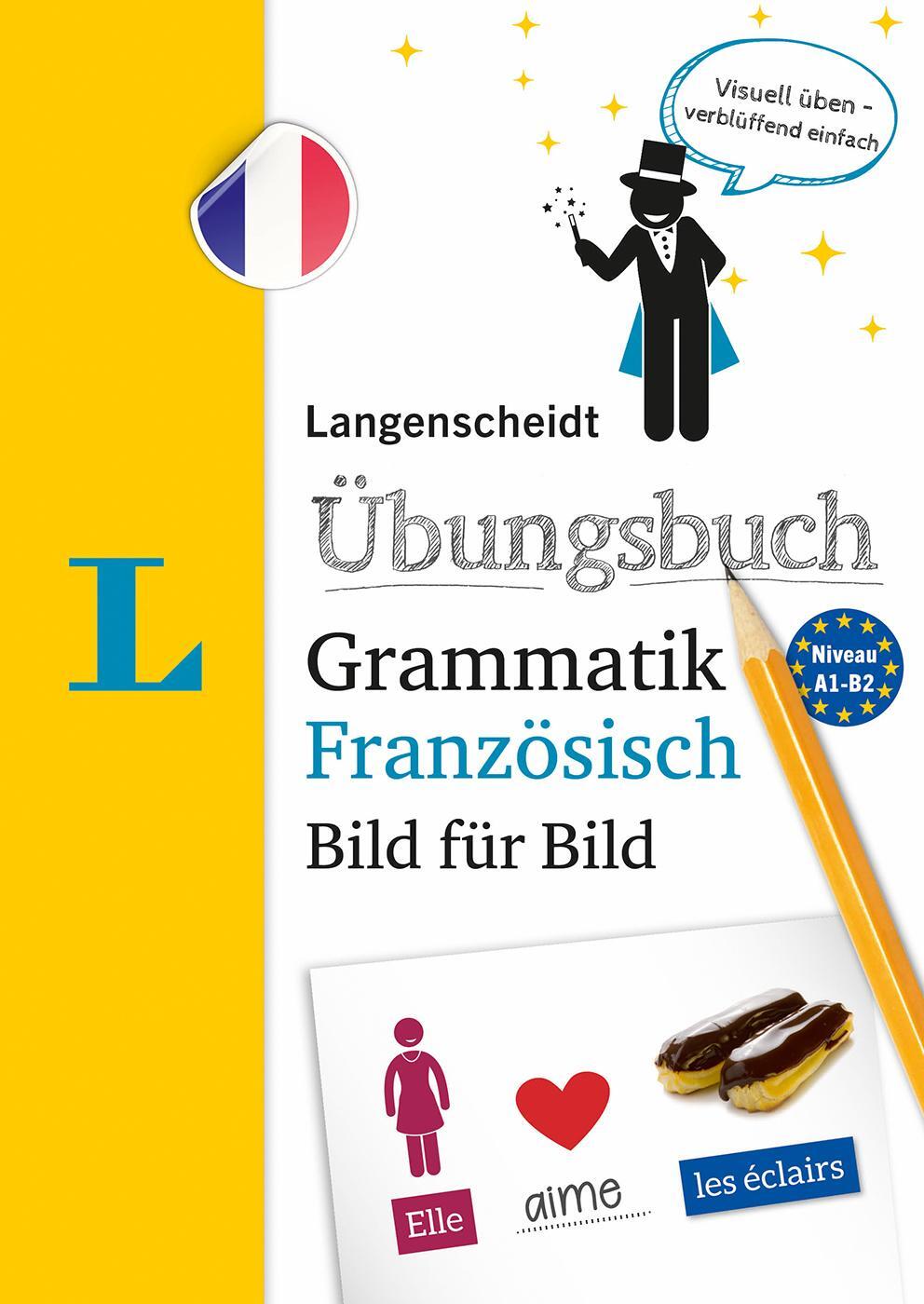 Cover: 9783125634503 | Langenscheidt Übungsbuch Grammatik Bild für Bild Französisch | Buch