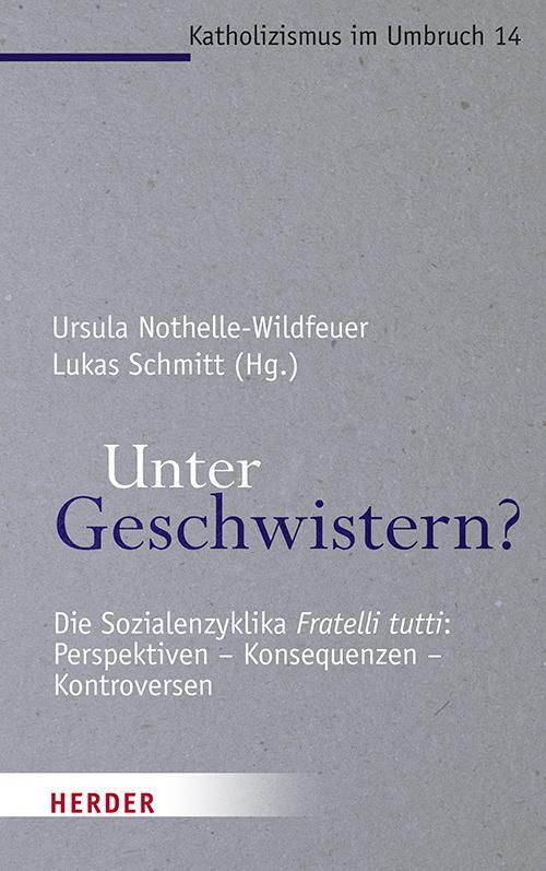 Cover: 9783451391149 | Unter Geschwistern? | Ursula Nothelle-Wildfeuer (u. a.) | Taschenbuch