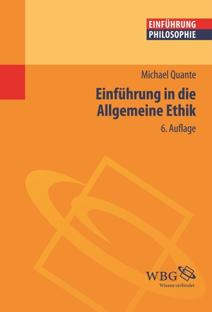 Cover: 9783534269501 | Einführung in die Allgemeine Ethik | Michael Quante | Taschenbuch