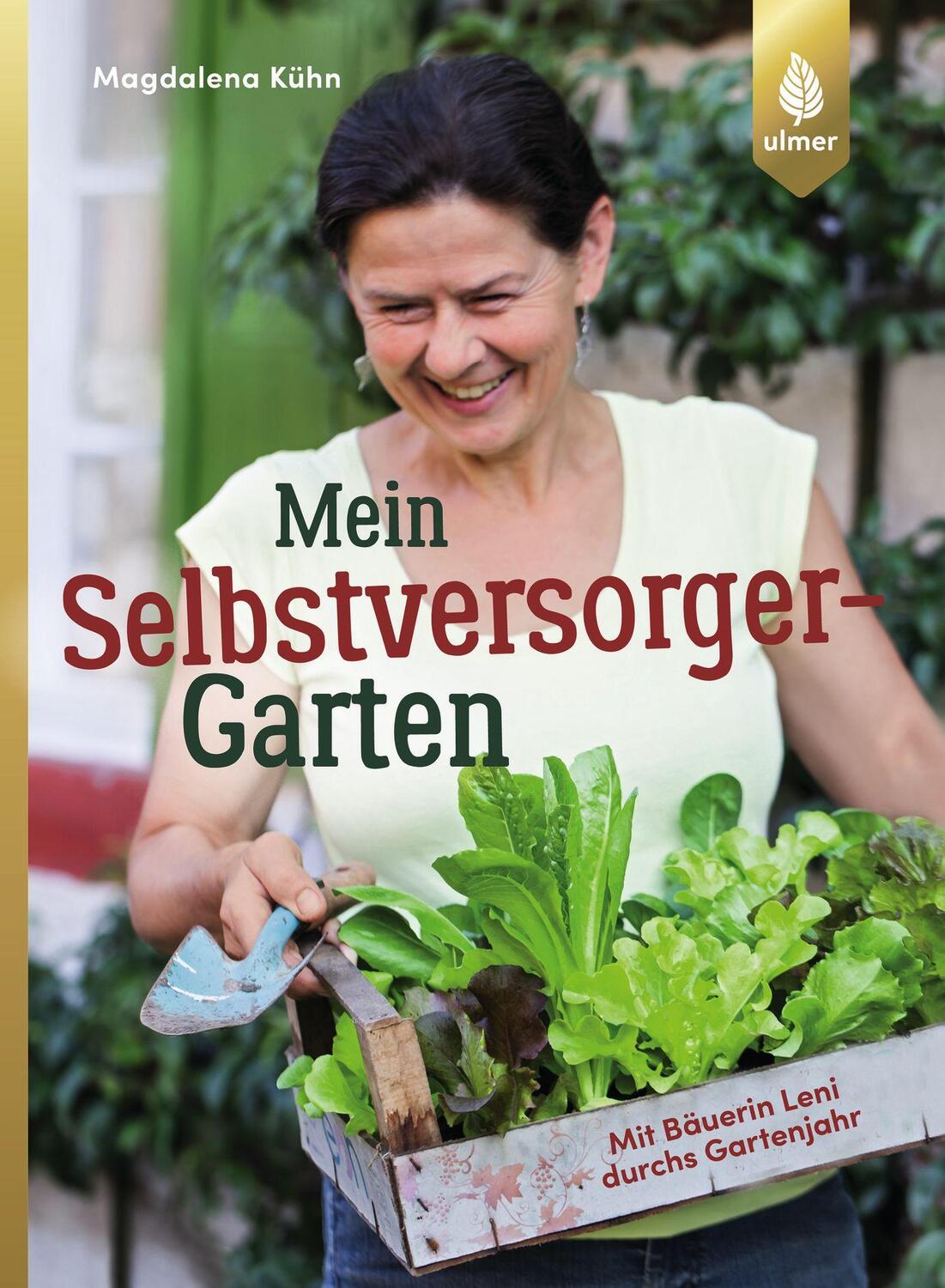 Cover: 9783800108602 | Mein Selbstversorger-Garten | Mit Bäuerin Leni durchs Gartenjahr