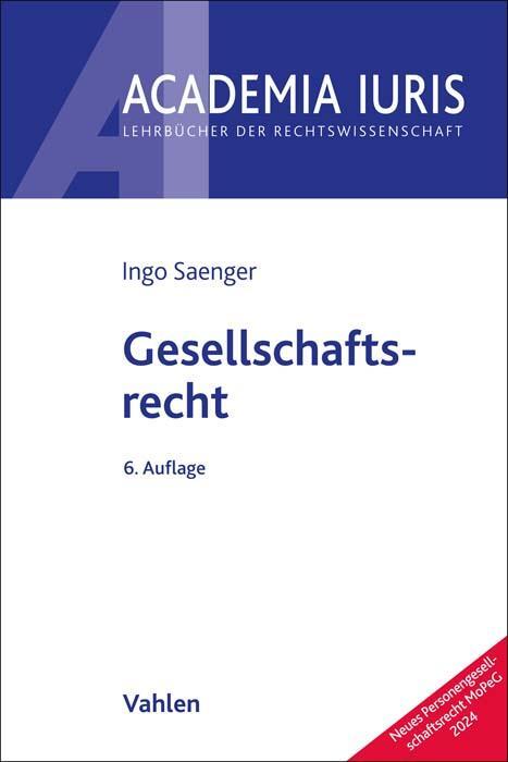 Cover: 9783800669776 | Gesellschaftsrecht | Ingo Saenger | Taschenbuch | Academia Iuris | XLI