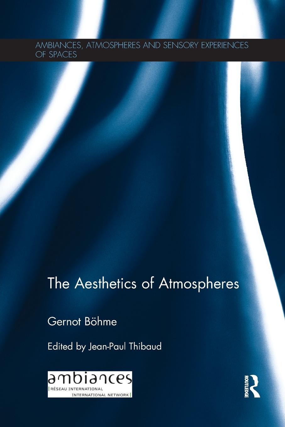 Cover: 9781138324558 | The Aesthetics of Atmospheres | Gernot Böhme | Taschenbuch | Paperback