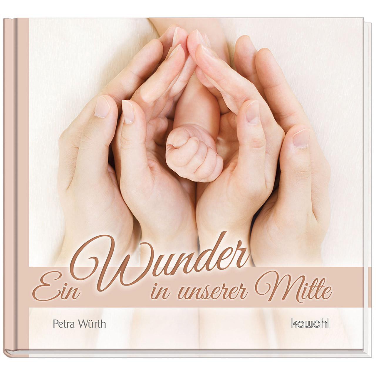 Cover: 9783863381868 | Ein Wunder in unserer Mitte | Petra Würth | Buch | 46 S. | Deutsch