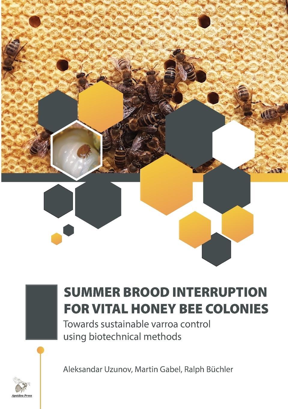 Cover: 9781916612006 | SUMMER BROOD INTERRUPTION FOR VITAL HONEY BEE COLONIES | Taschenbuch