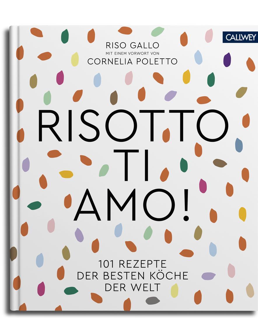 Cover: 9783766724106 | Risotto, ti amo! | 101 Rezepte der besten Köche der Welt | Riso Gallo
