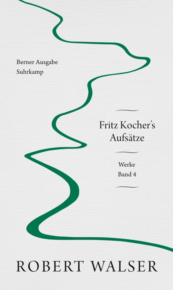 Cover: 9783518429693 | Werke. Berner Ausgabe. Bd.4 | Fritz Kocher's Aufsätze | Robert Walser