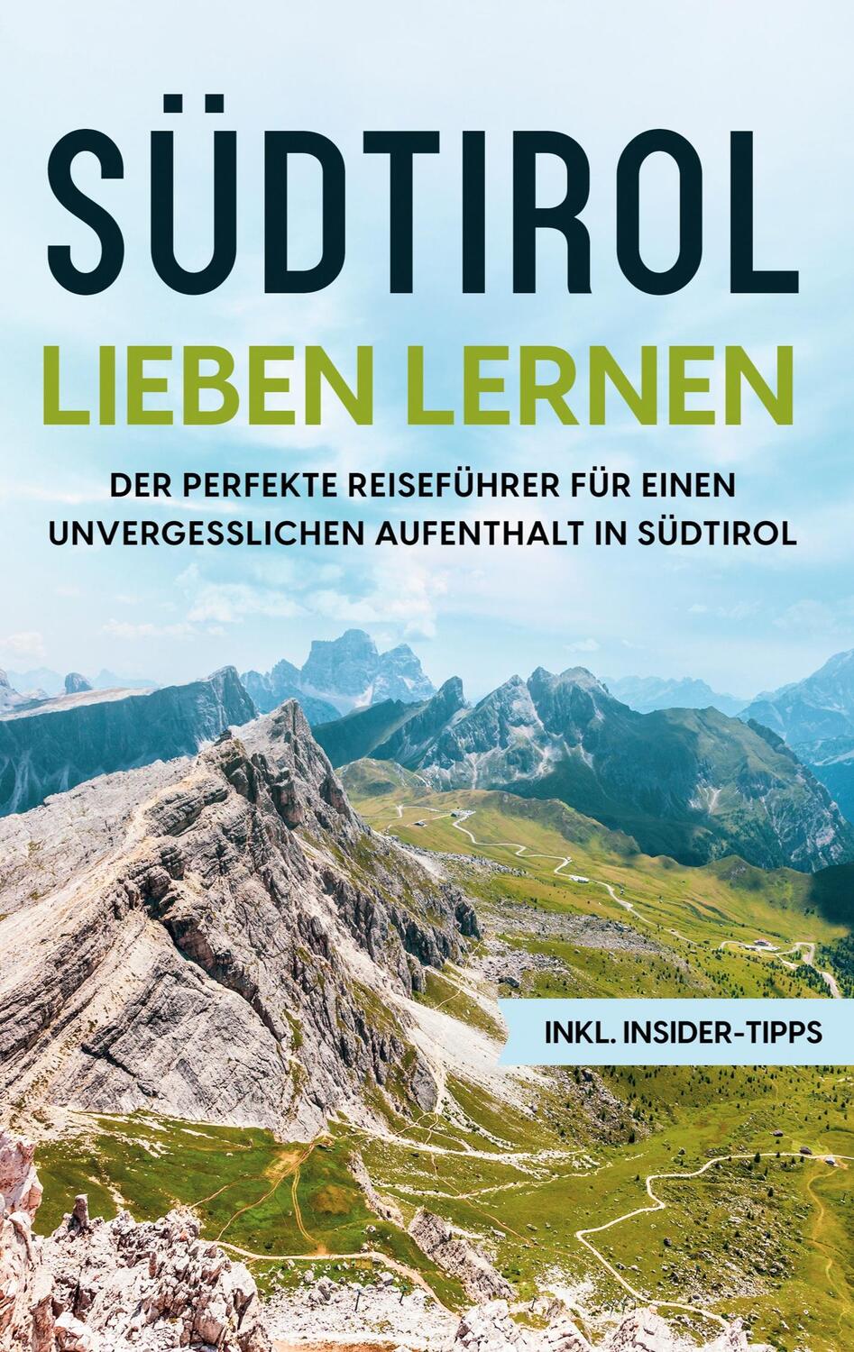 Cover: 9783756200795 | Südtirol lieben lernen | Luise Klingenberg | Taschenbuch