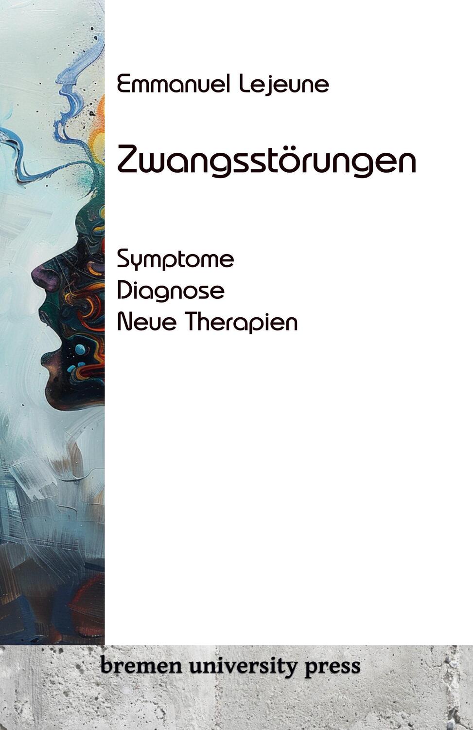 Cover: 9783689042653 | Zwangsstörungen | Symptome, Diagnose, neue Therapien | Lejeune | Buch