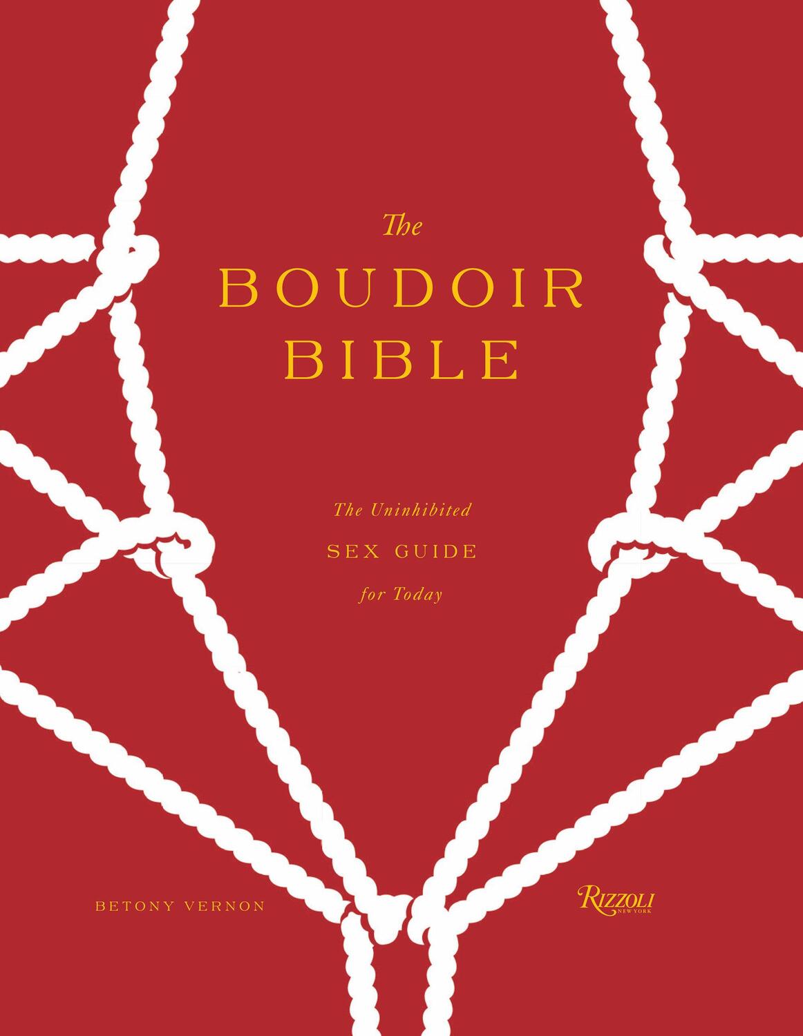 Cover: 9780847840168 | The Boudoir Bible | The Uninhibited Sex Guide for Today | Vernon