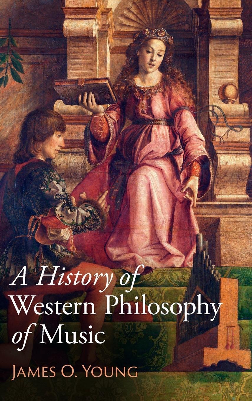 Cover: 9781108497848 | A History of Western Philosophy of Music | James O. Young | Buch