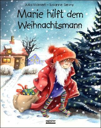 Cover: 9783865590107 | Marie hilft dem Weihnachtsmann | Julia Volmert | Buch | Deutsch | 2005