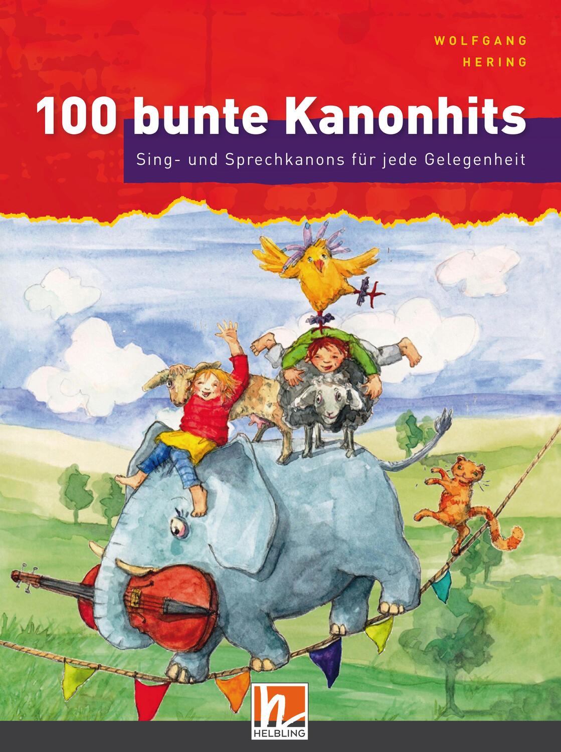 Cover: 9783862275656 | 100 bunte Kanonhits. Liederbuch inkl. App | Wolfgang Hering | Buch