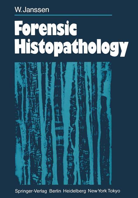 Cover: 9783642691447 | Forensic Histopathology | W. Janssen | Taschenbuch | Paperback | x