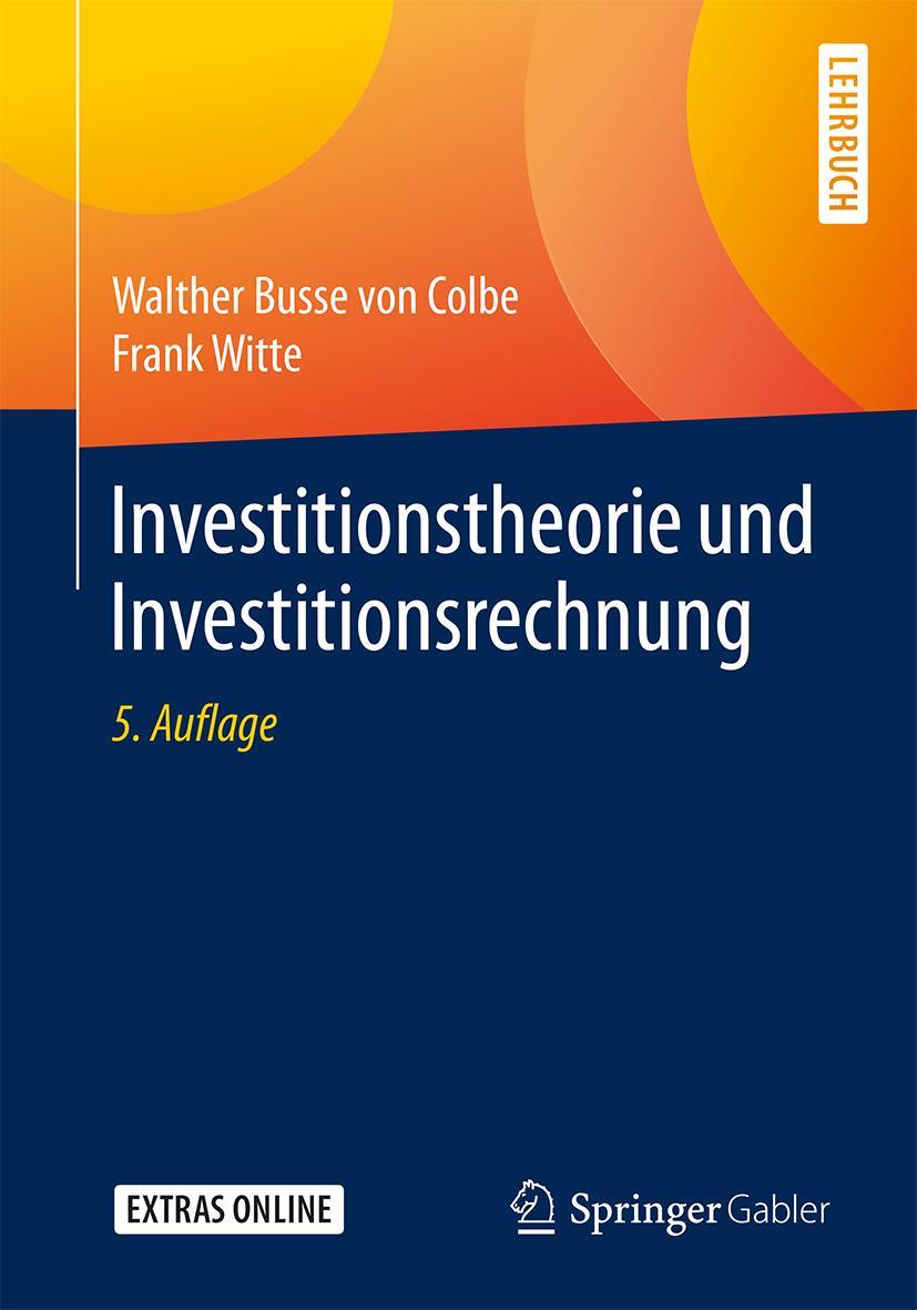 Cover: 9783662579060 | Investitionstheorie und Investitionsrechnung | Frank Witte (u. a.)