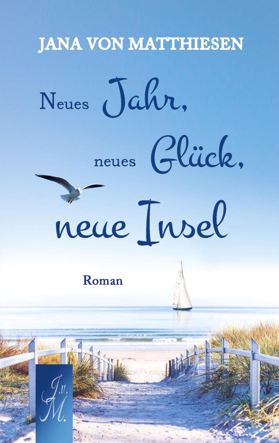 Cover: 9789403736129 | Neues Jahr, neues Glück, neue Insel | Jana von Matthiesen | Buch