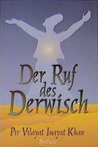 Cover: 9783922026075 | Der Ruf des Derwisch | Pir Vilayat Inayat Khan | Taschenbuch | Deutsch