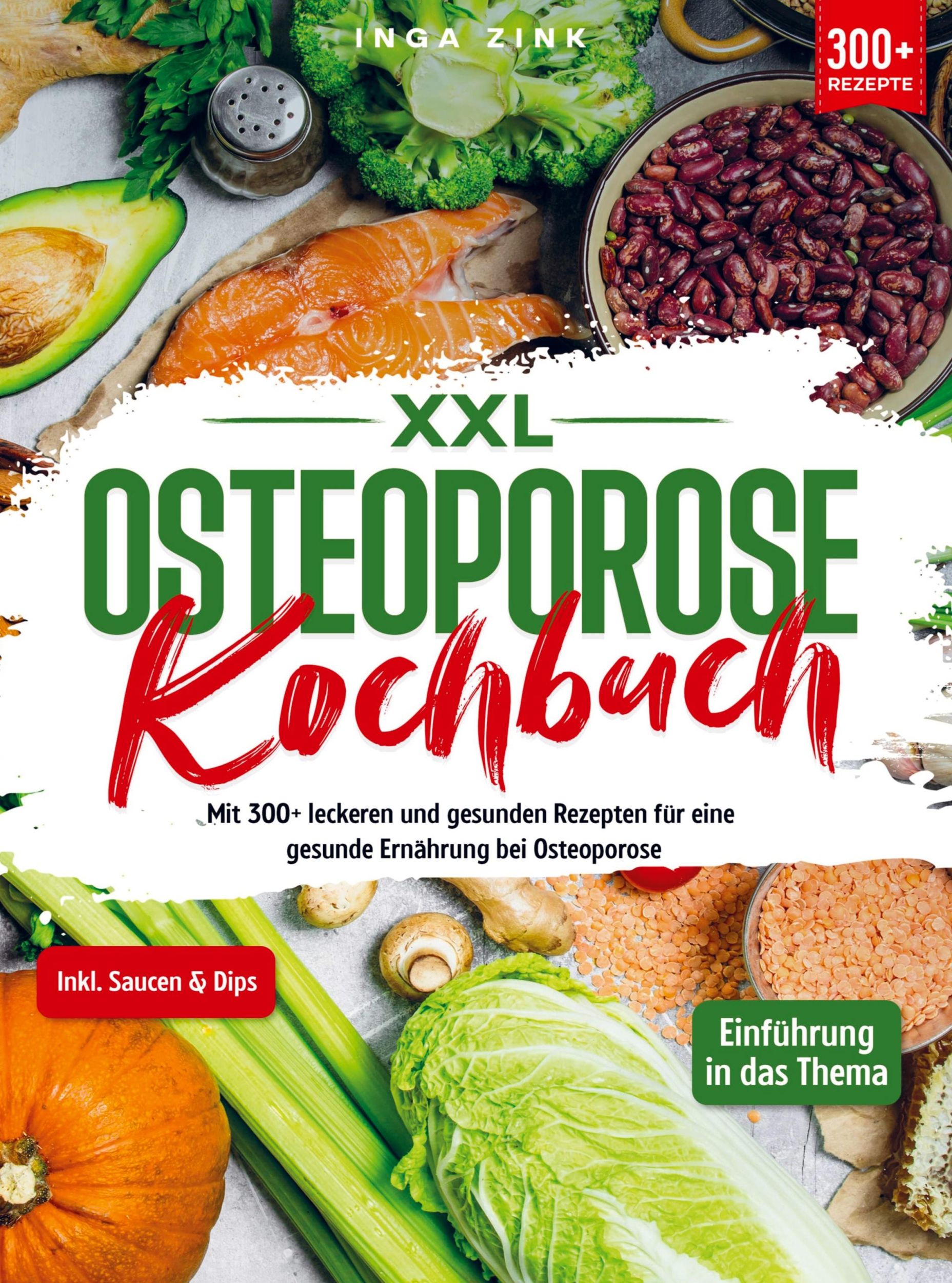 Cover: 9789403735382 | XXL Osteoporose Kochbuch | Inga Zink | Taschenbuch | Paperback | 2024