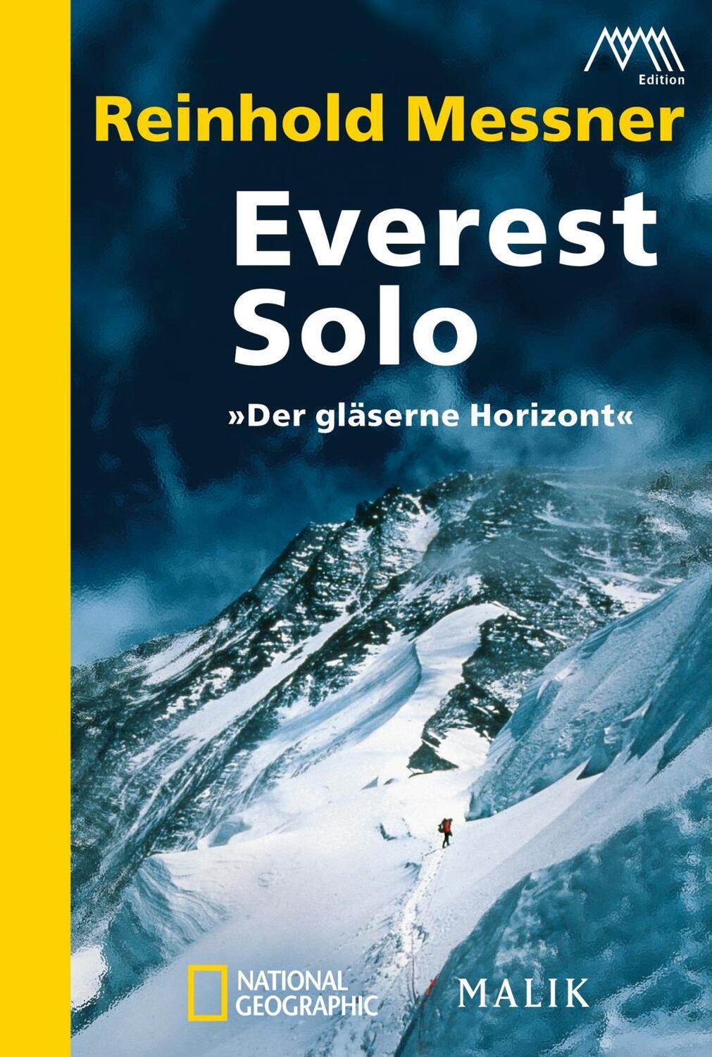 Cover: 9783492403382 | Everest solo | "Der gläserne Horizont" | Reinhold Messner | Buch