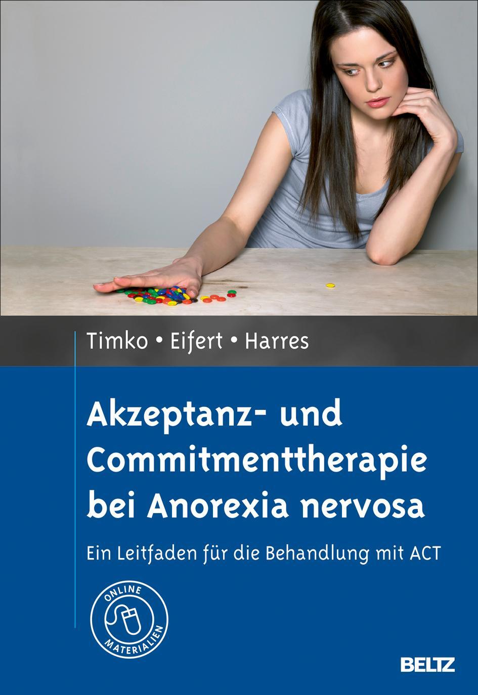 Cover: 9783621278157 | Akzeptanz- und Commitmenttherapie bei Anorexia nervosa | Timko (u. a.)