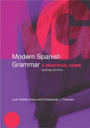 Cover: 9780415273046 | Modern Spanish Grammar | A Practical Guide | Kattan-Ibarra (u. a.)