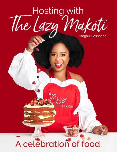 Cover: 9781928363156 | Hosting with the Lazy Makoti | Mogau Seshoene | Taschenbuch | Englisch