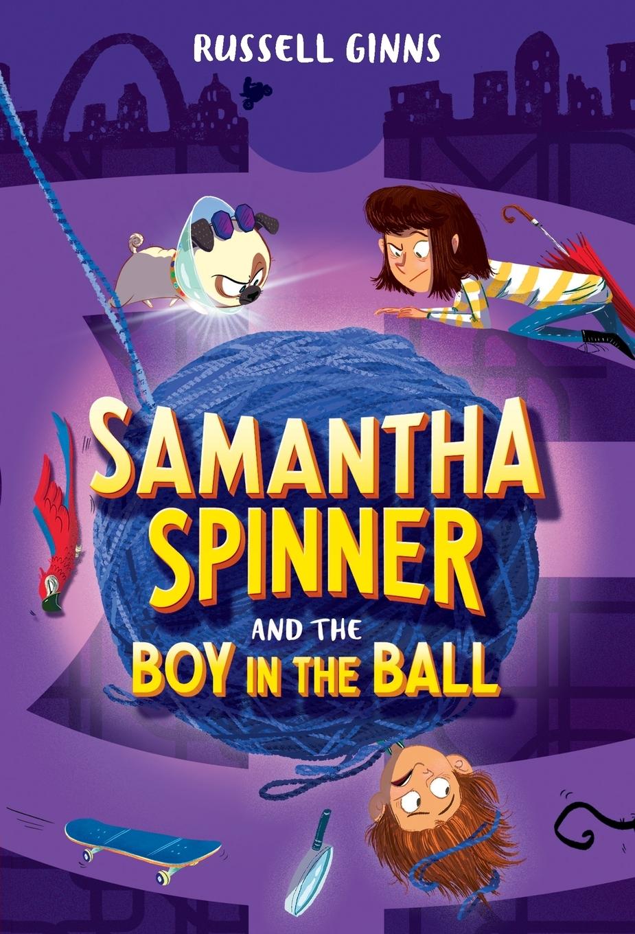 Cover: 9781984849229 | Samantha Spinner and the Boy in the Ball | Russell Ginns | Taschenbuch