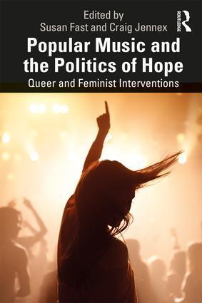 Cover: 9781138055896 | Popular Music and the Politics of Hope | Craig Jennex (u. a.) | Buch