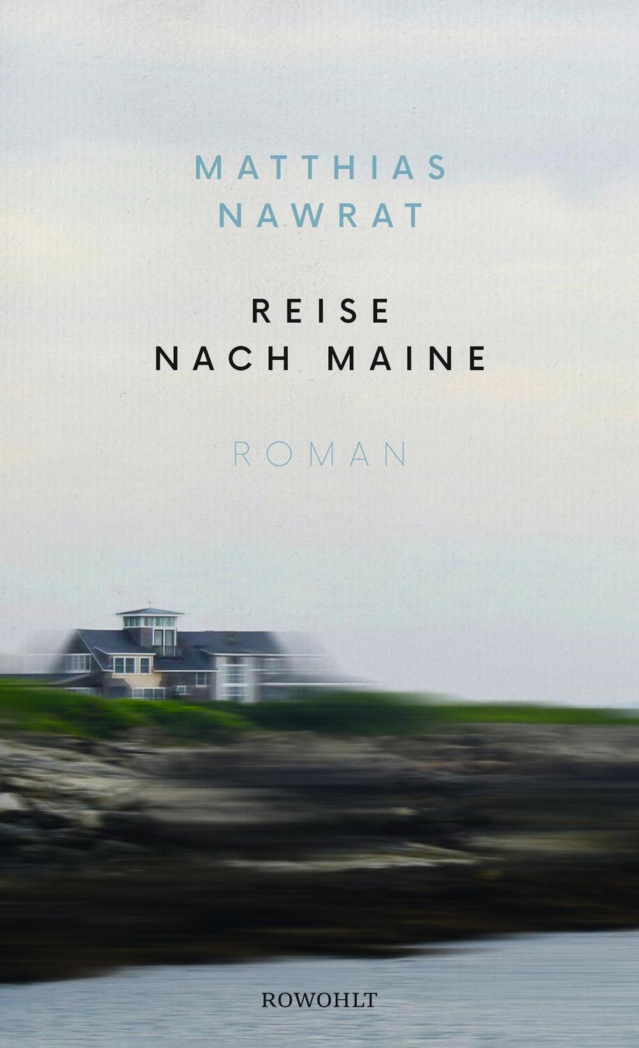 Cover: 9783498002312 | Reise nach Maine | Matthias Nawrat | Buch | 224 S. | Deutsch | 2021