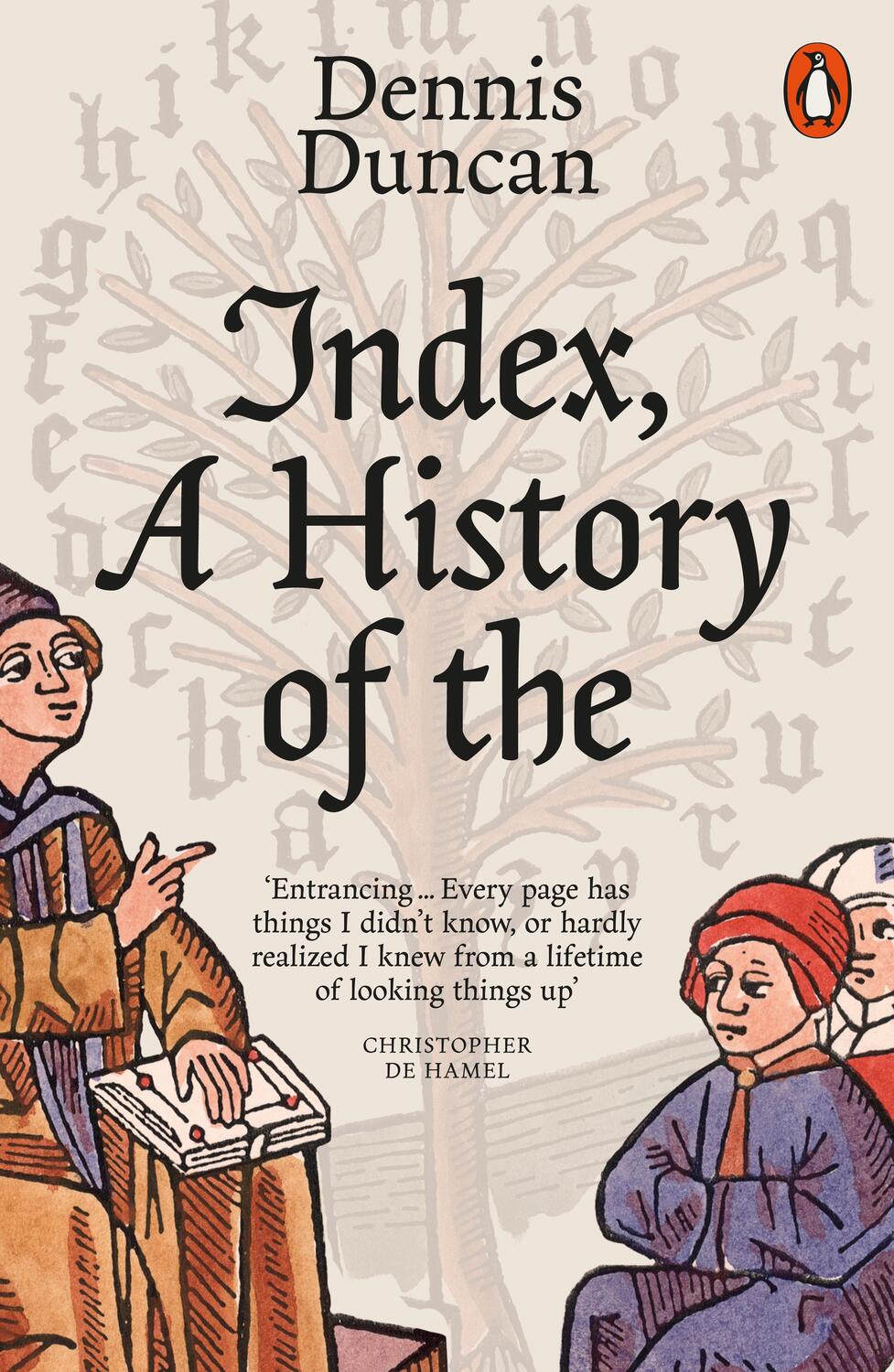 Cover: 9780141989662 | Index, A History of the | Dennis Duncan | Taschenbuch | Englisch