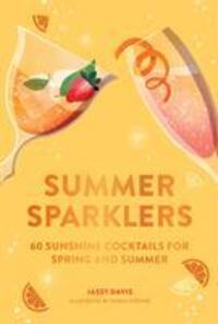 Cover: 9780008601775 | Summer Sparklers | 60 Sunshine Cocktails for Spring and Summer | Davis