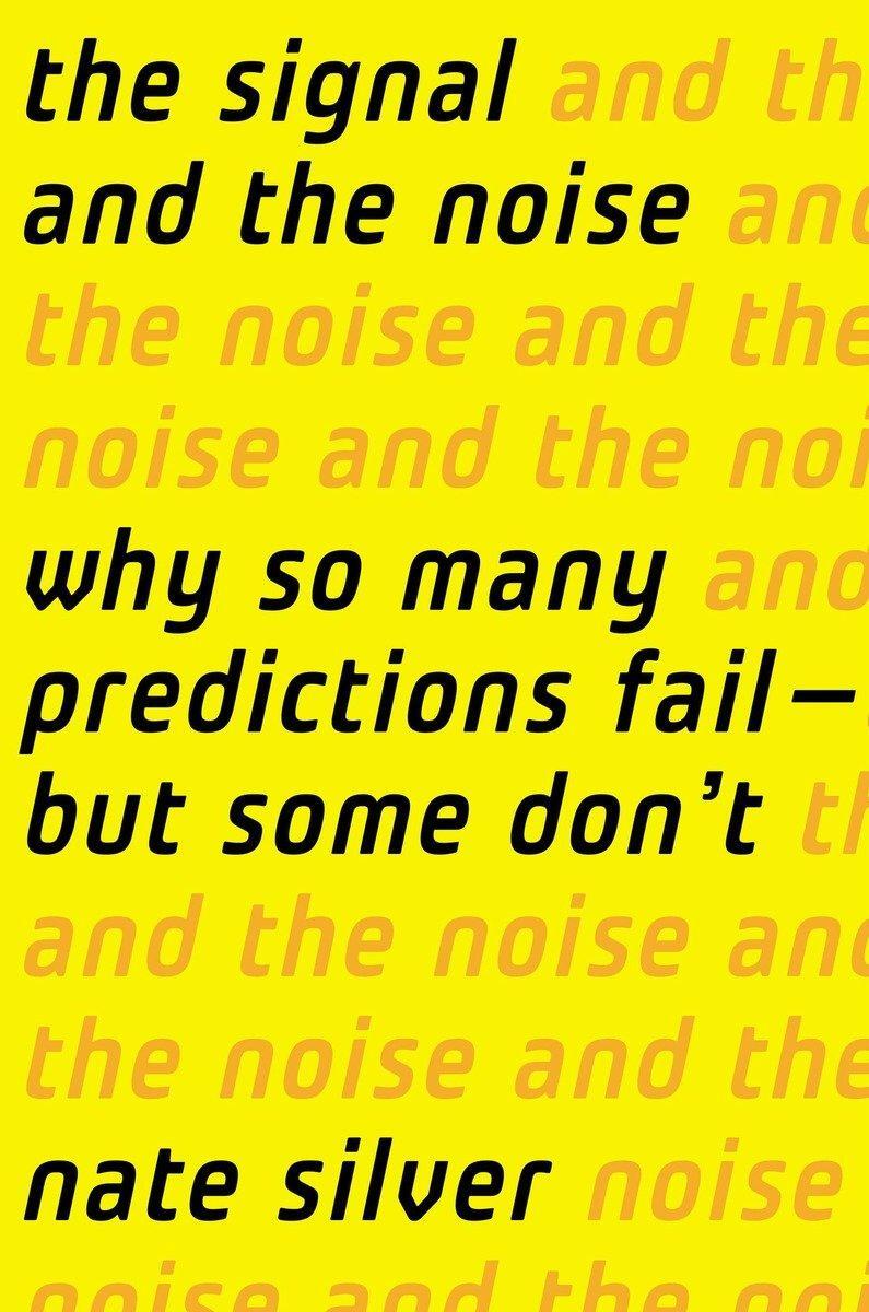 Cover: 9781594204111 | The Signal and the Noise | Why So Many Predictions Fail-but Some Don't