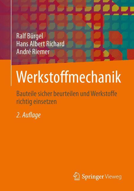 Cover: 9783658039349 | Werkstoffmechanik | Ralf Bürgel (u. a.) | Buch | XVII | Deutsch | 2014