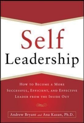 Cover: 9780071799096 | Self-Leadership: How to Become a More Successful, Efficient, and...