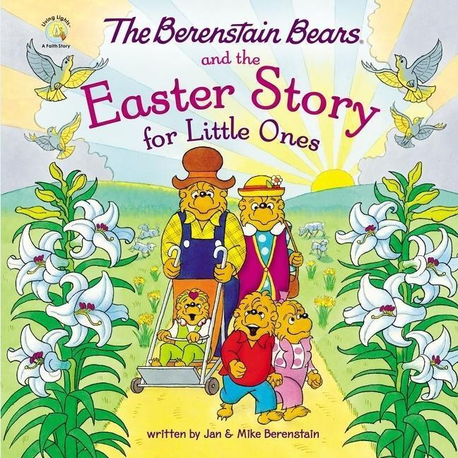 Cover: 9780310139539 | The Berenstain Bears and the Easter Story for Little Ones | Berenstain
