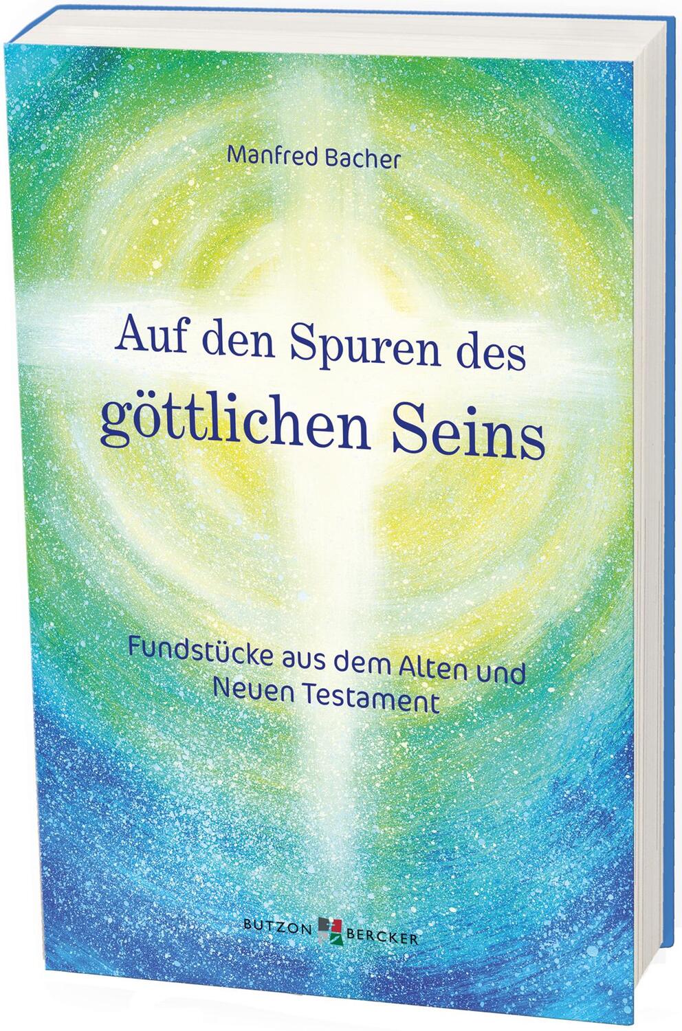 Cover: 9783766629517 | Auf den Spuren des göttlichen Seins | Manfred Bacher | Taschenbuch